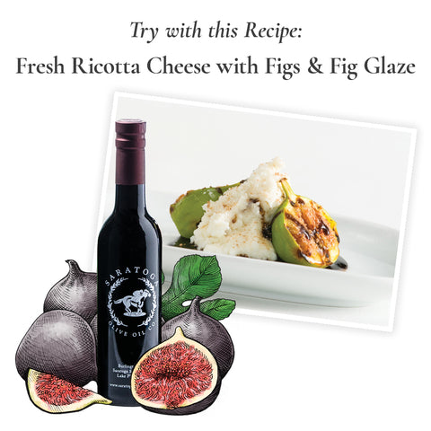 fig balsamic vinegar recipe suggestion fresh ricotta cheese with figs and fig glaze